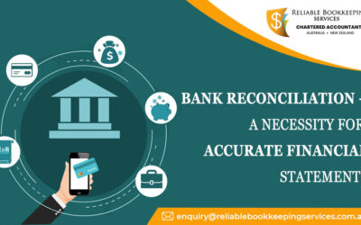 BANK RECONCILIATION – A NECESSITY FOR ACCURATE FINANCIAL STATEMENTS
