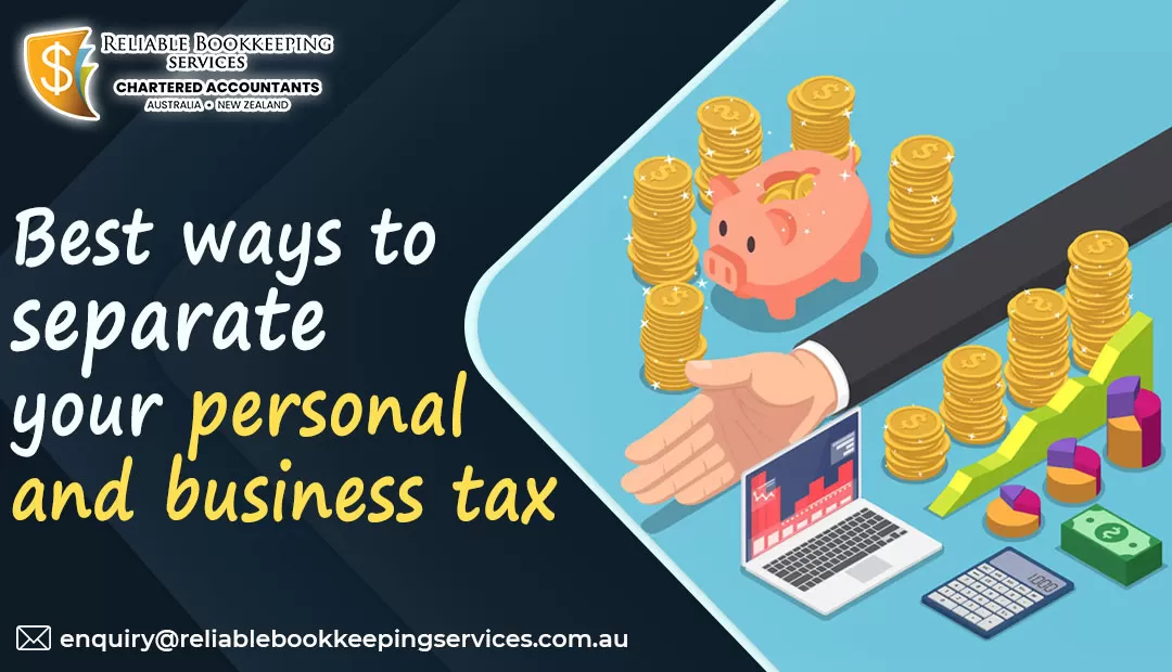 Best ways to separate your personal and business tax