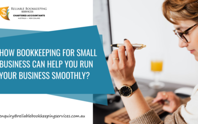 How Bookkeeping for Small Business Can Help You Run Your Business Smoothly?