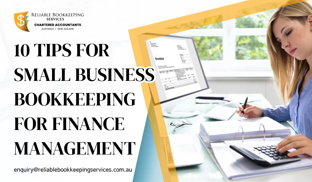 10 Tips for Small Business Bookkeeping for Finance Management