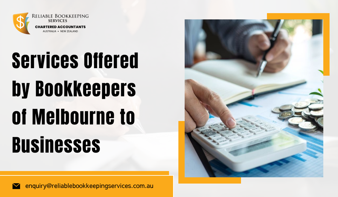 Services Offered by Bookkeepers of Melbourne to Businesses