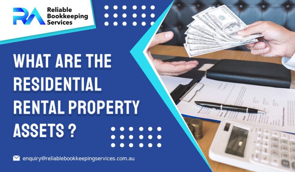 What are the Residential Rental Property Assets