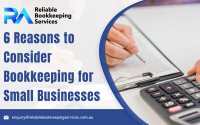 6 Reasons to Consider Bookkeeping for Small Businesses