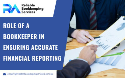 Role of a Bookkeeper in Ensuring Accurate Financial Reporting
