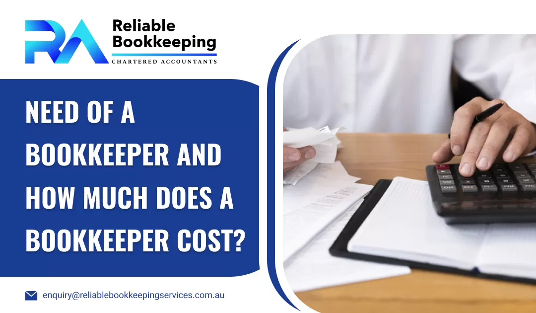Need of a Bookkeeper and How Much Does a Bookkeeper Cost?
