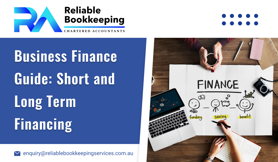 Business Finance Guide: Short and Long Term Financing
