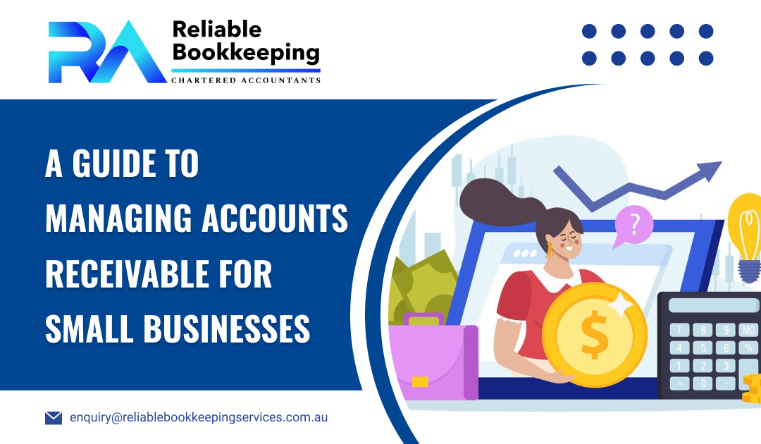 A Guide to Managing Accounts Receivable for Small Businesses