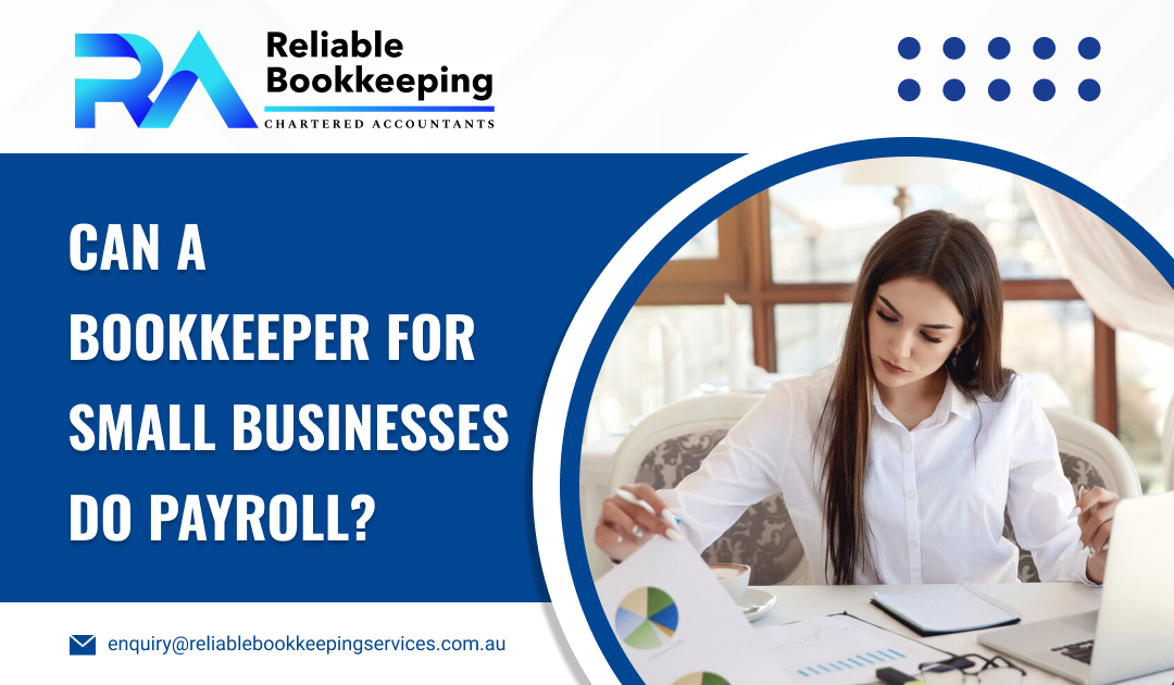 Can a Bookkeeper for Small Businesses Do Payroll?