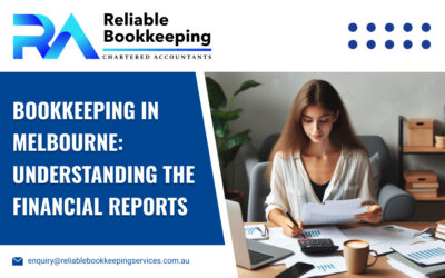 Bookkeeping in Melbourne: Understanding the Financial Reports