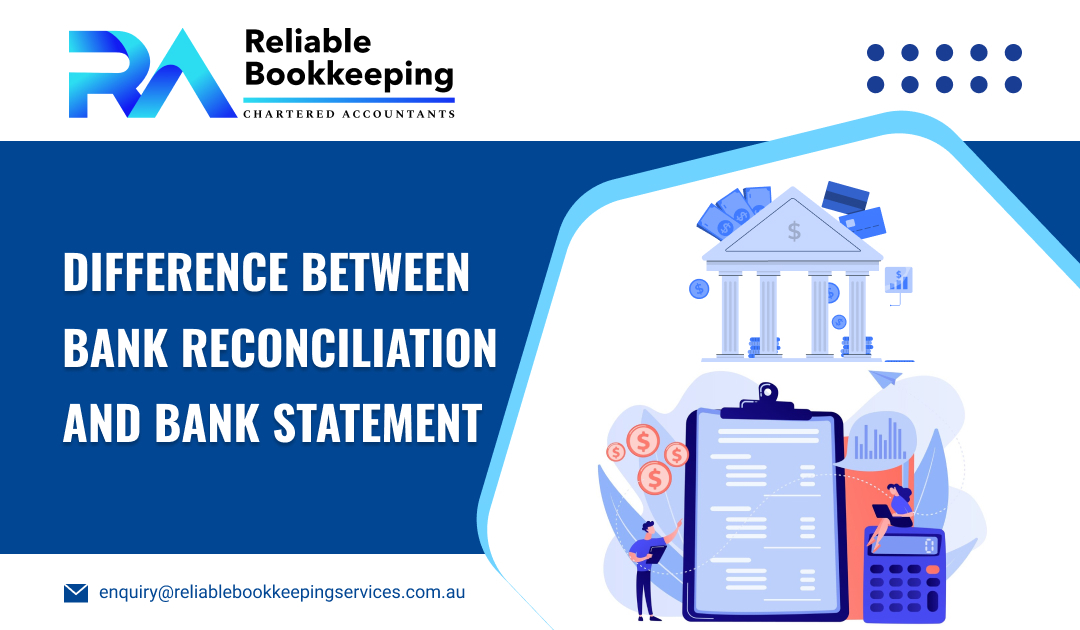 Difference between Bank Reconciliation and Bank Statement