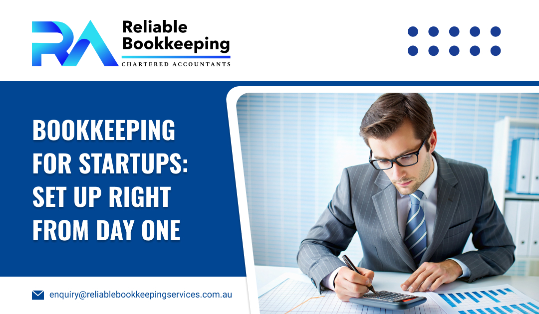 Bookkeeping for Startups: Set Up Right From Day One
