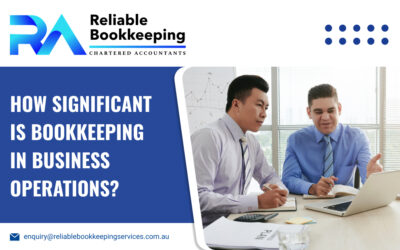 How Significant is Bookkeeping in Business Operations?