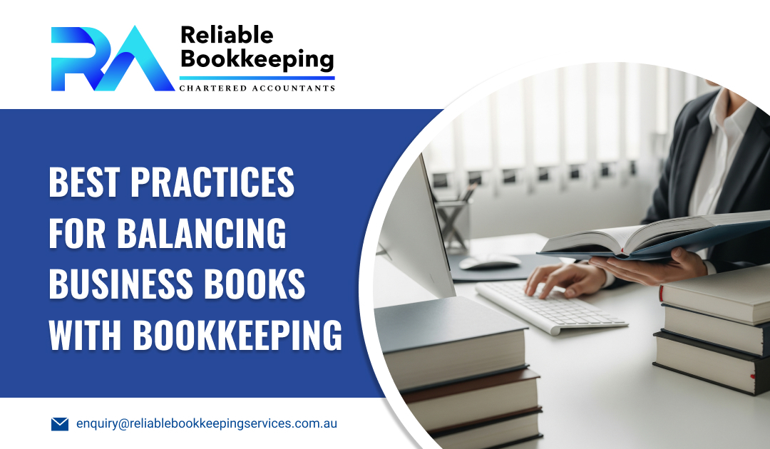 Best Practices for Balancing Business Books with Bookkeeping