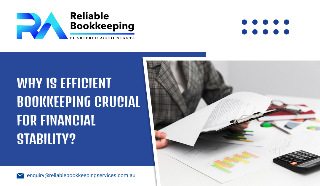 Why is Efficient Bookkeeping Crucial for Financial Stability?