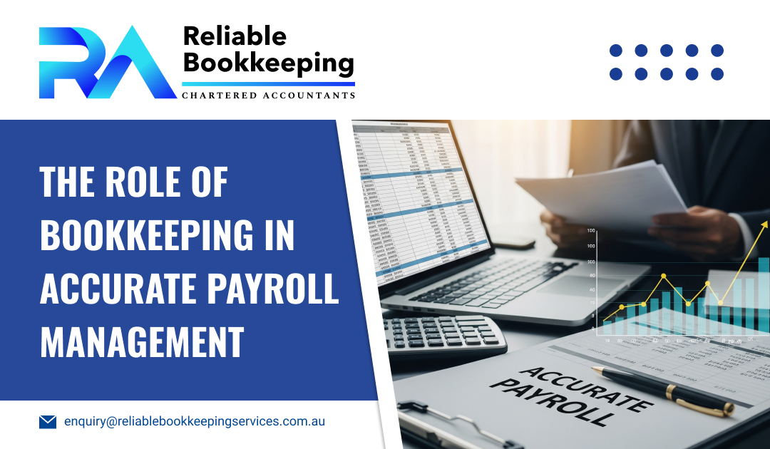 The Role of Bookkeeping in Accurate Payroll Management