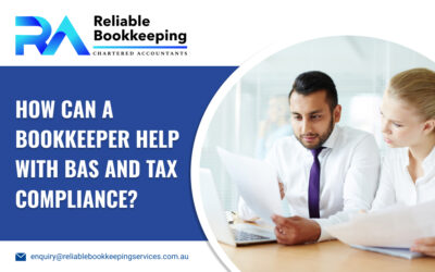 How can a Bookkeeper Help with BAS and Tax Compliance?