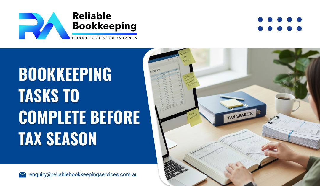 Bookkeeping Tasks to Complete Before Tax Season