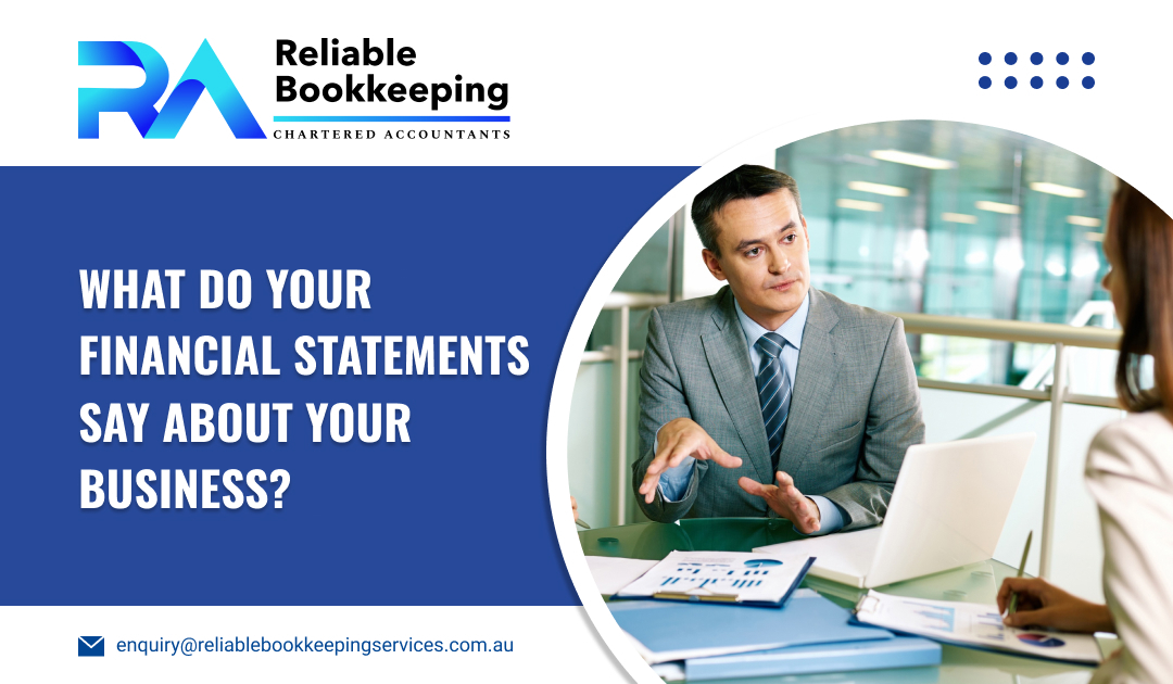 What Do Your Financial Statements Say About Your Business?