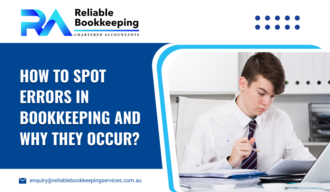 How to Spot Errors in Bookkeeping and Why They Occur?