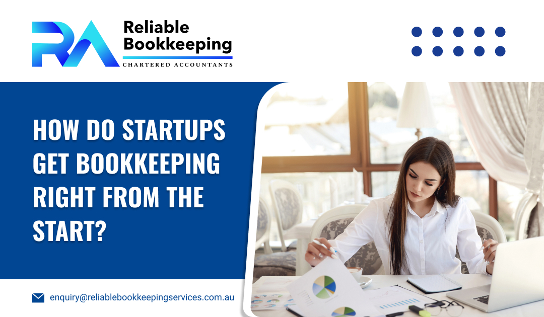 How Do Startups Get Bookkeeping Right from the Start?