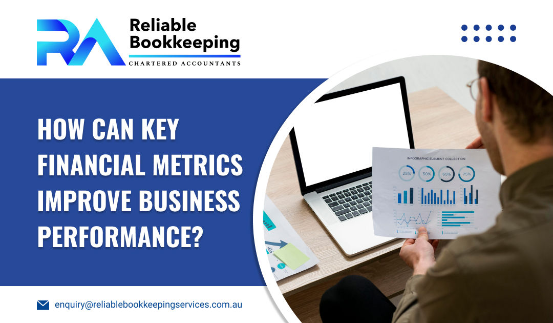 How Can Key Financial Metrics Improve Business Performance?