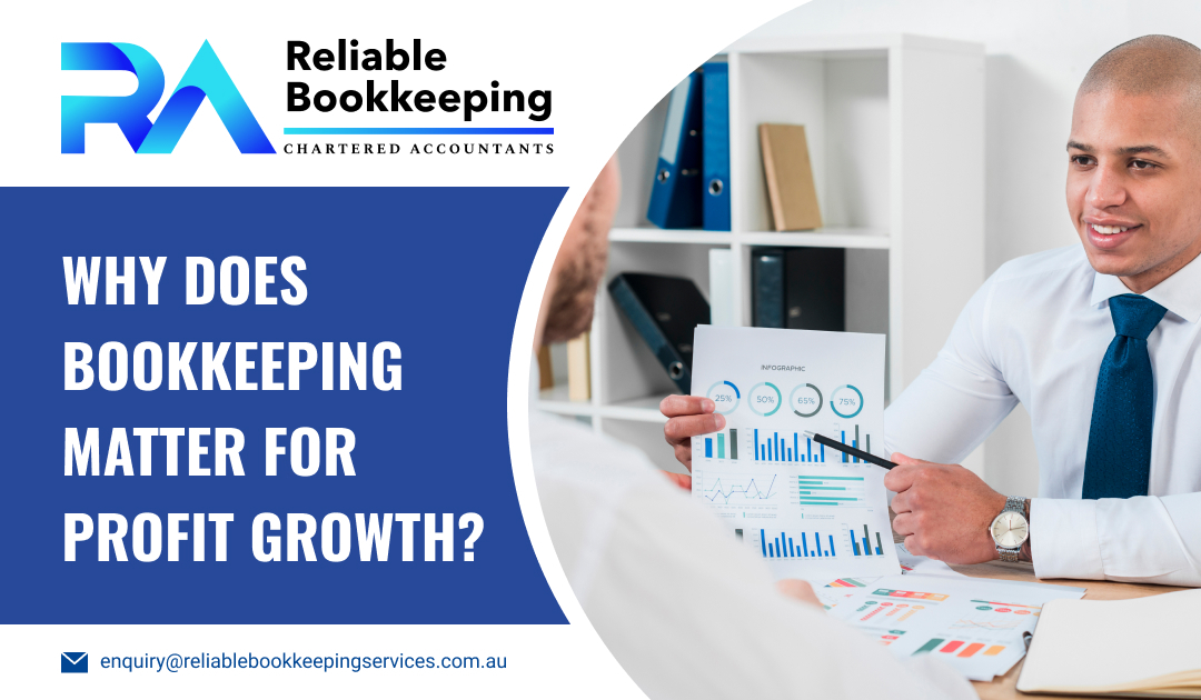 Why Does Bookkeeping Matter for Profit Growth