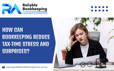 How Can Bookkeeping Reduce Tax-Time Stress and Surprises?