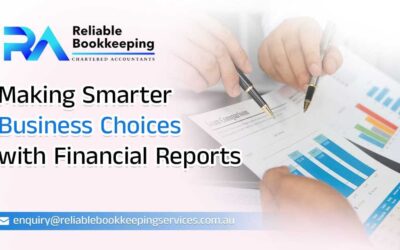 Making Smarter Business Choices with Financial Reports