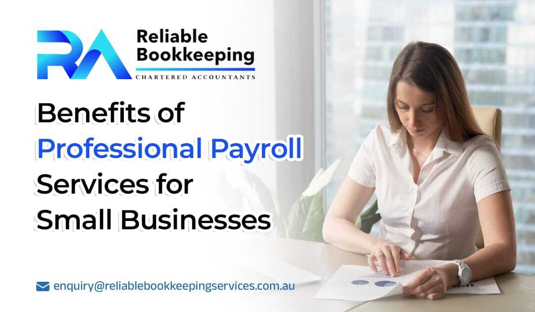 Benefits of Professional Payroll Services for Small Businesses
