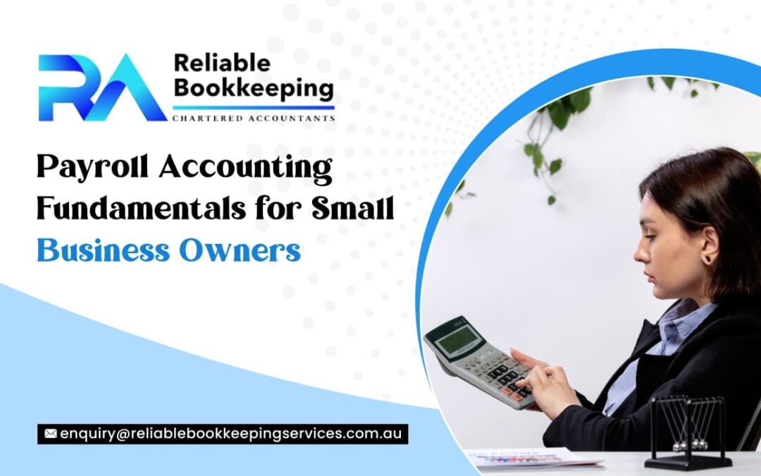 Payroll Accounting Fundamentals for Small Business Owners