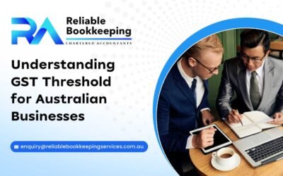 Understanding GST Threshold for Australian Businesses