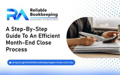 A Step-By-Step Guide To An Efficient Month-End Close Process