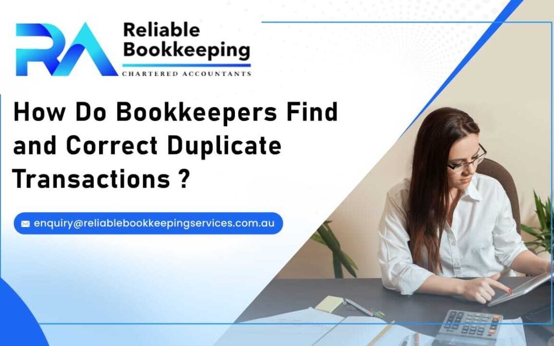 How Do Bookkeepers Find and Correct Duplicate Transactions?