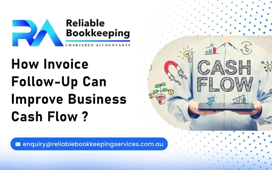 How Invoice Follow-Up Can Improve Business Cash Flow?
