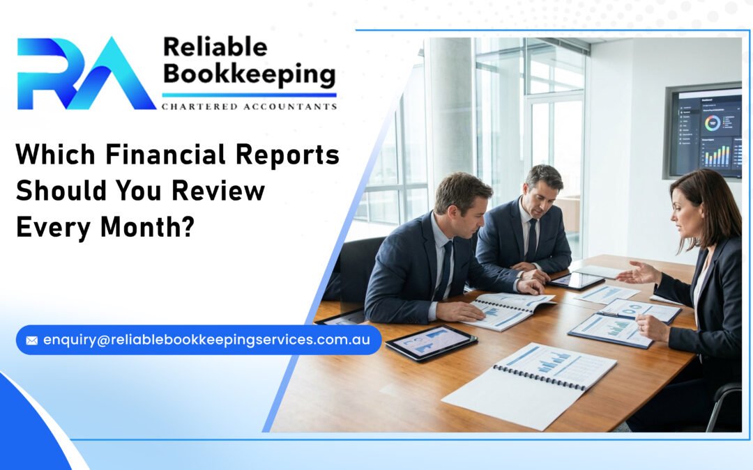 Which Financial Reports Should You Review Every Month?