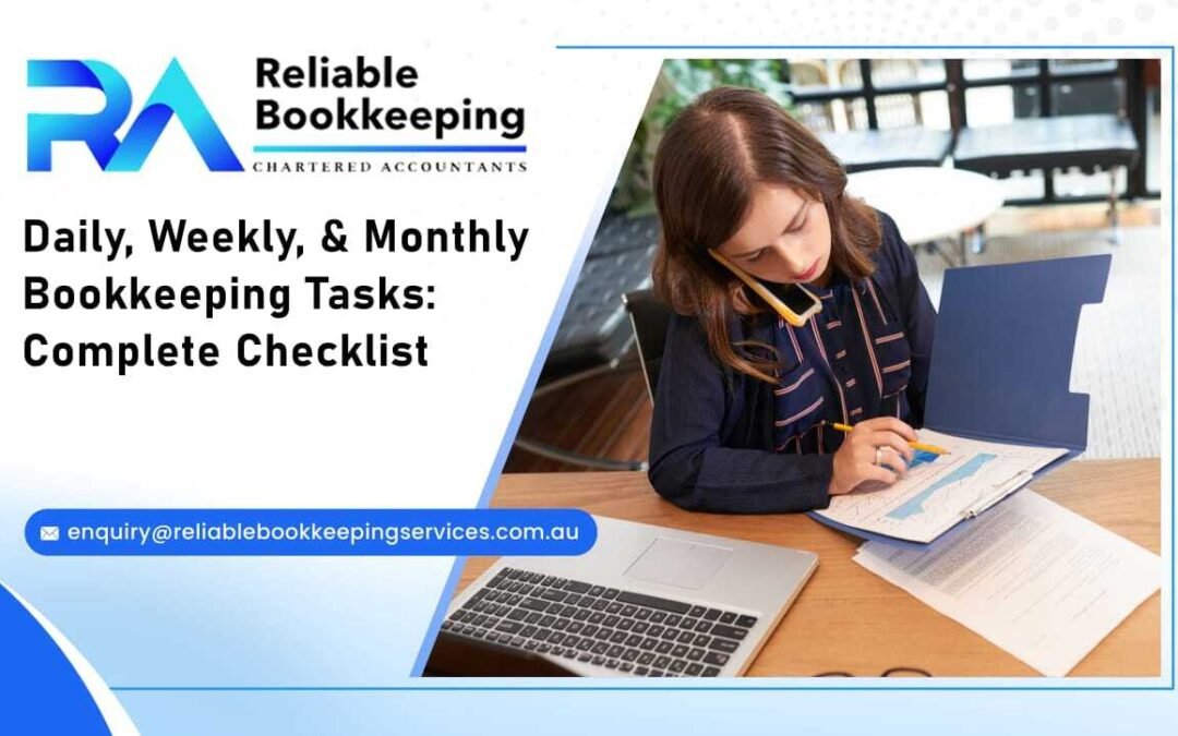 Daily, Weekly, & Monthly Bookkeeping Tasks: Complete Checklist