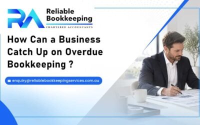 How Can a Business Catch Up on Overdue Bookkeeping?